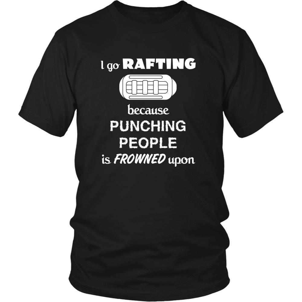 Rafting - I go Rafting because punching people is frowned upon - Rafter Hobby Shirt-T-shirt-Teelime | shirts-hoodies-mugs