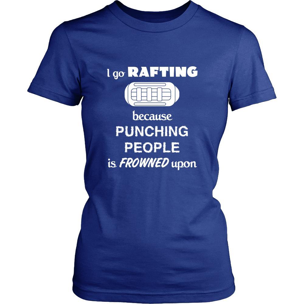 Rafting - I go Rafting because punching people is frowned upon - Rafter Hobby Shirt-T-shirt-Teelime | shirts-hoodies-mugs