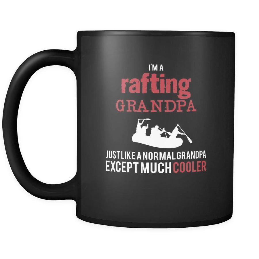 Rafting I'm a rafting grandpa just like a normal grandpa except much cooler 11oz Black Mug-Drinkware-Teelime | shirts-hoodies-mugs