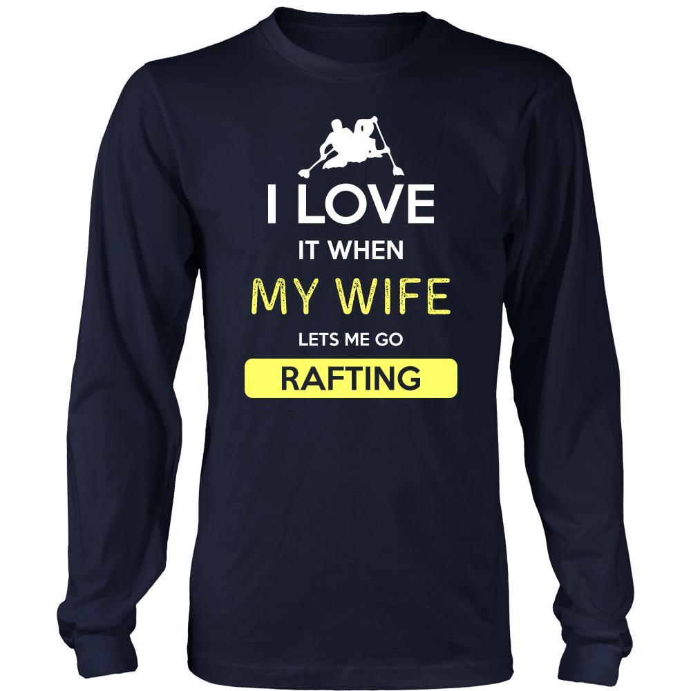 Rafting Shirt - I love it when my wife lets me go Rafting - Hobby Gift-T-shirt-Teelime | shirts-hoodies-mugs