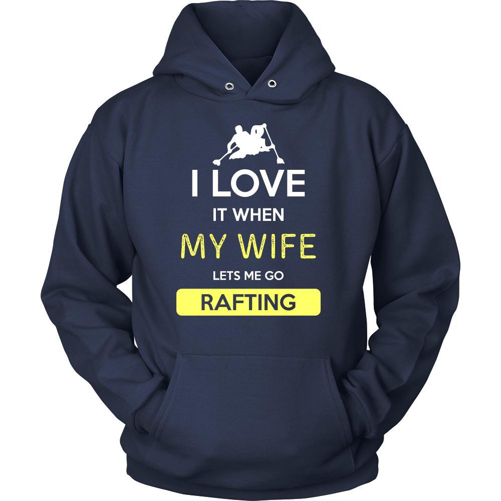 Rafting Shirt - I love it when my wife lets me go Rafting - Hobby Gift-T-shirt-Teelime | shirts-hoodies-mugs