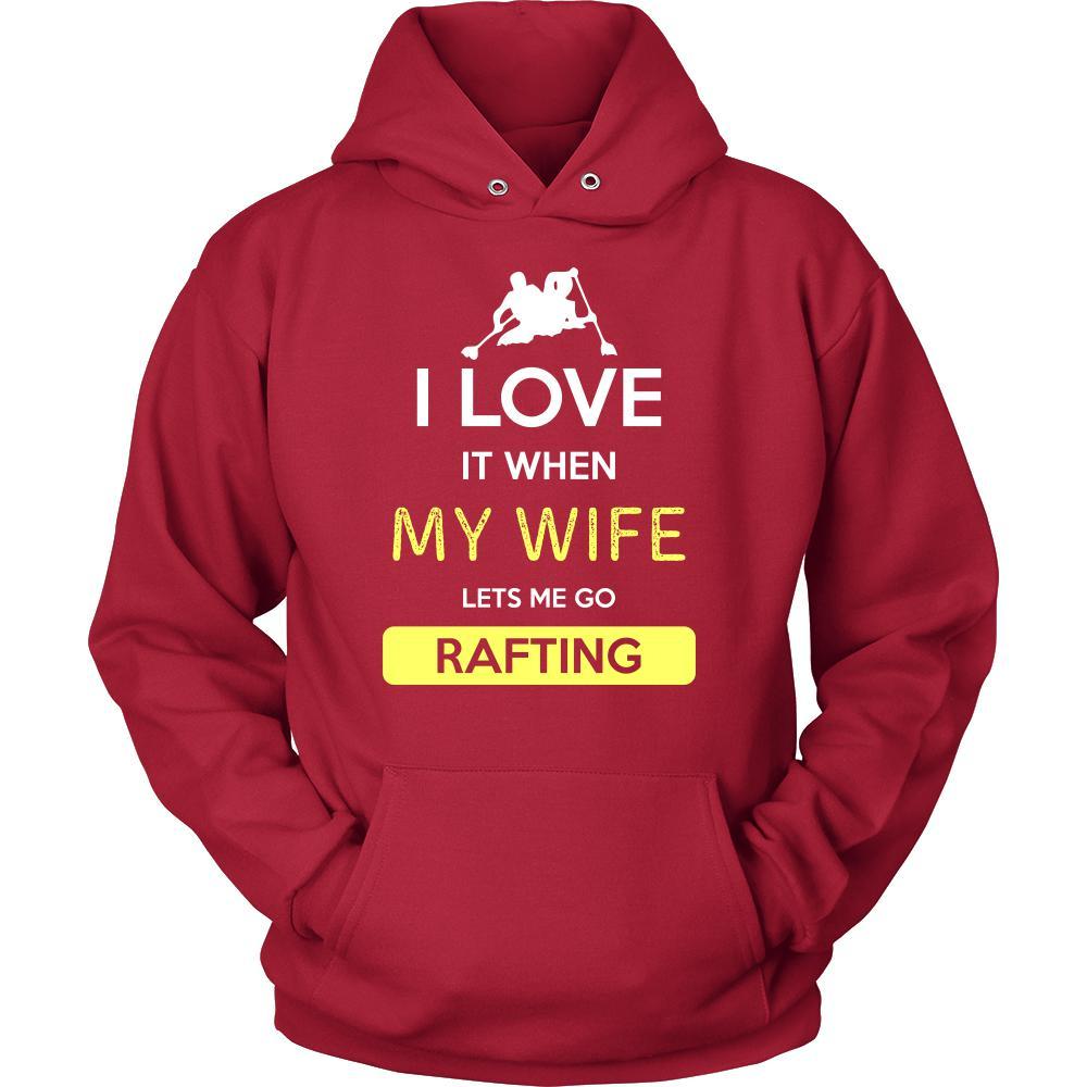 Rafting Shirt - I love it when my wife lets me go Rafting - Hobby Gift-T-shirt-Teelime | shirts-hoodies-mugs