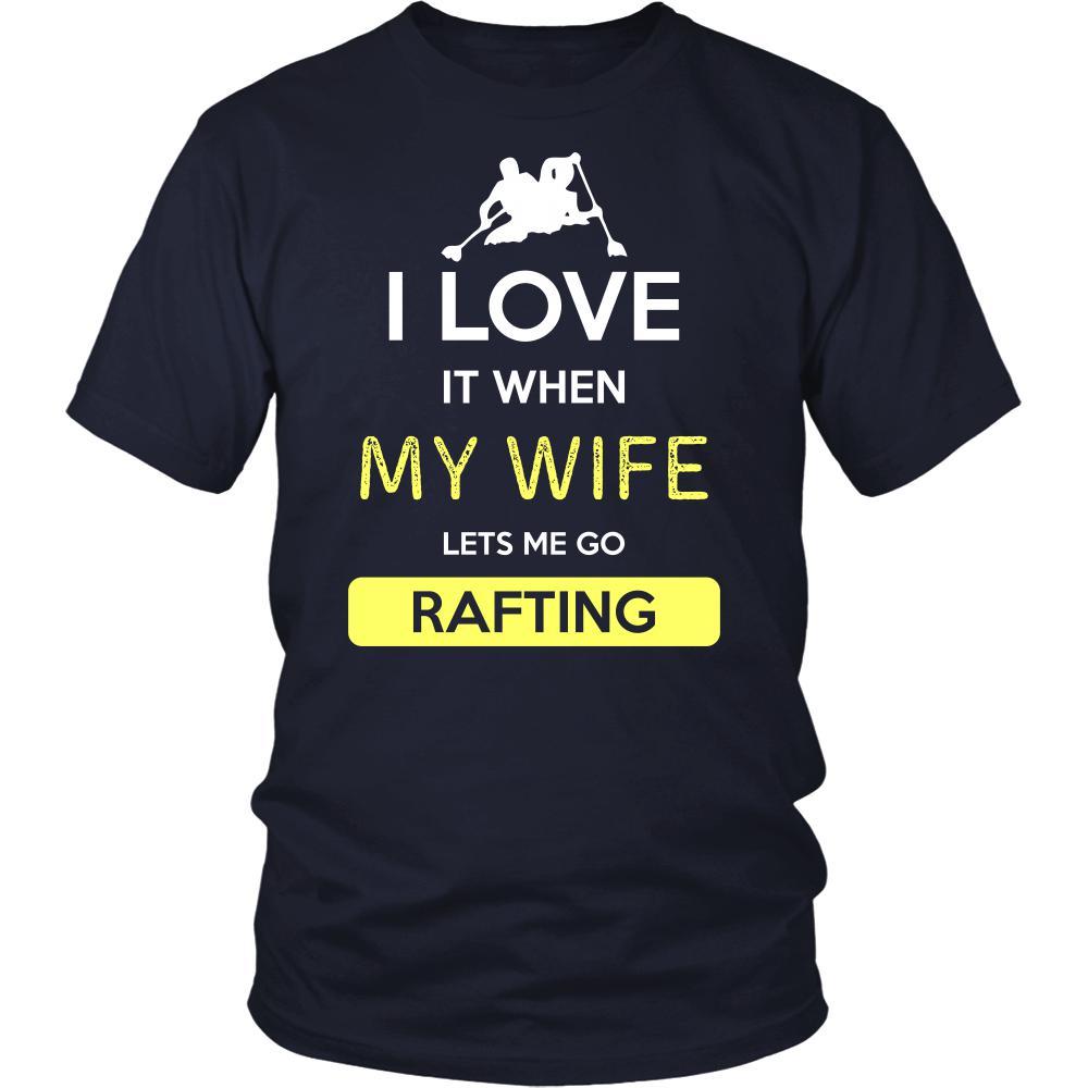 Rafting Shirt - I love it when my wife lets me go Rafting - Hobby Gift-T-shirt-Teelime | shirts-hoodies-mugs