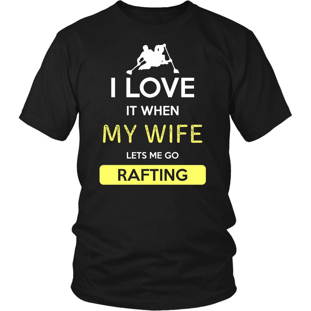 Rafting Shirt - I love it when my wife lets me go Rafting - Hobby Gift-T-shirt-Teelime | shirts-hoodies-mugs
