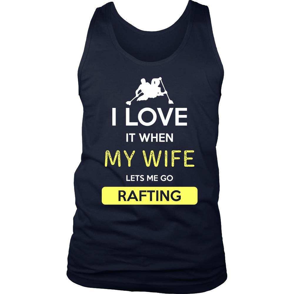 Rafting Shirt - I love it when my wife lets me go Rafting - Hobby Gift-T-shirt-Teelime | shirts-hoodies-mugs
