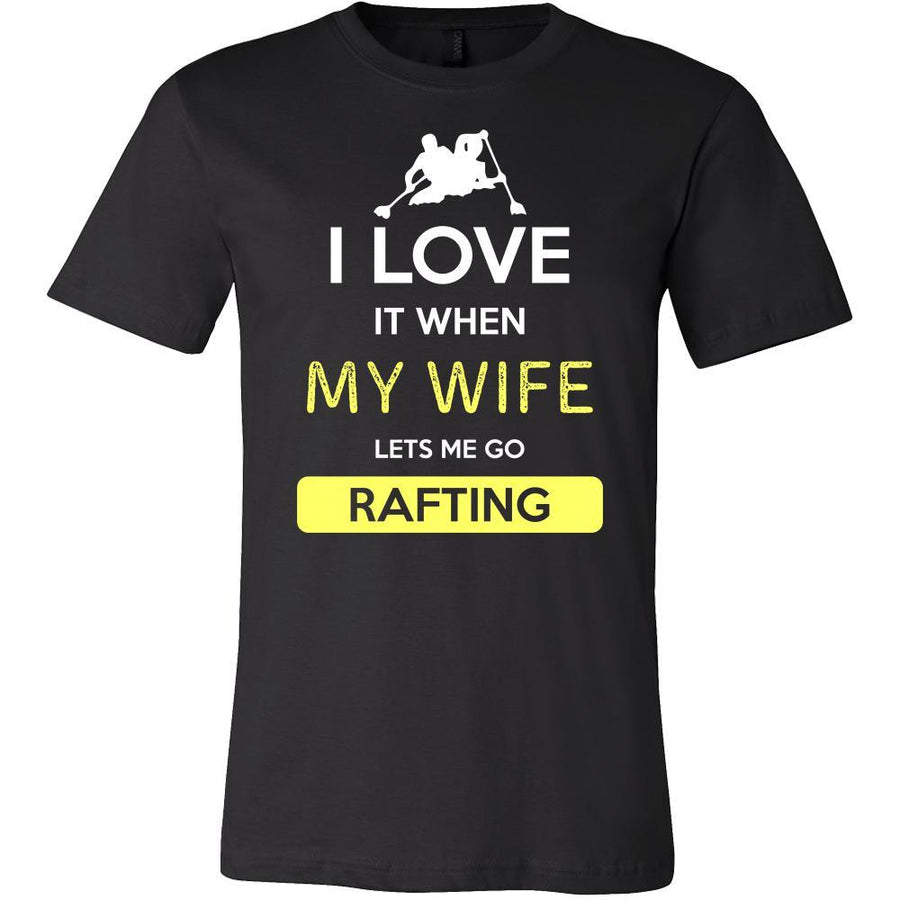 Rafting Shirt - I love it when my wife lets me go Rafting - Hobby Gift-T-shirt-Teelime | shirts-hoodies-mugs