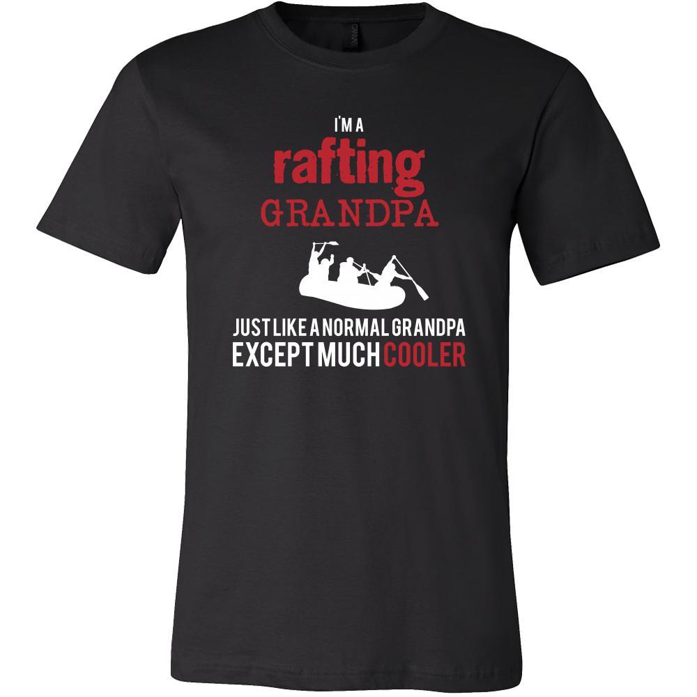 Rafting Shirt - I'm a rafting grandpa just like a normal grandpa except much cooler Grandfather Hobby Gift
