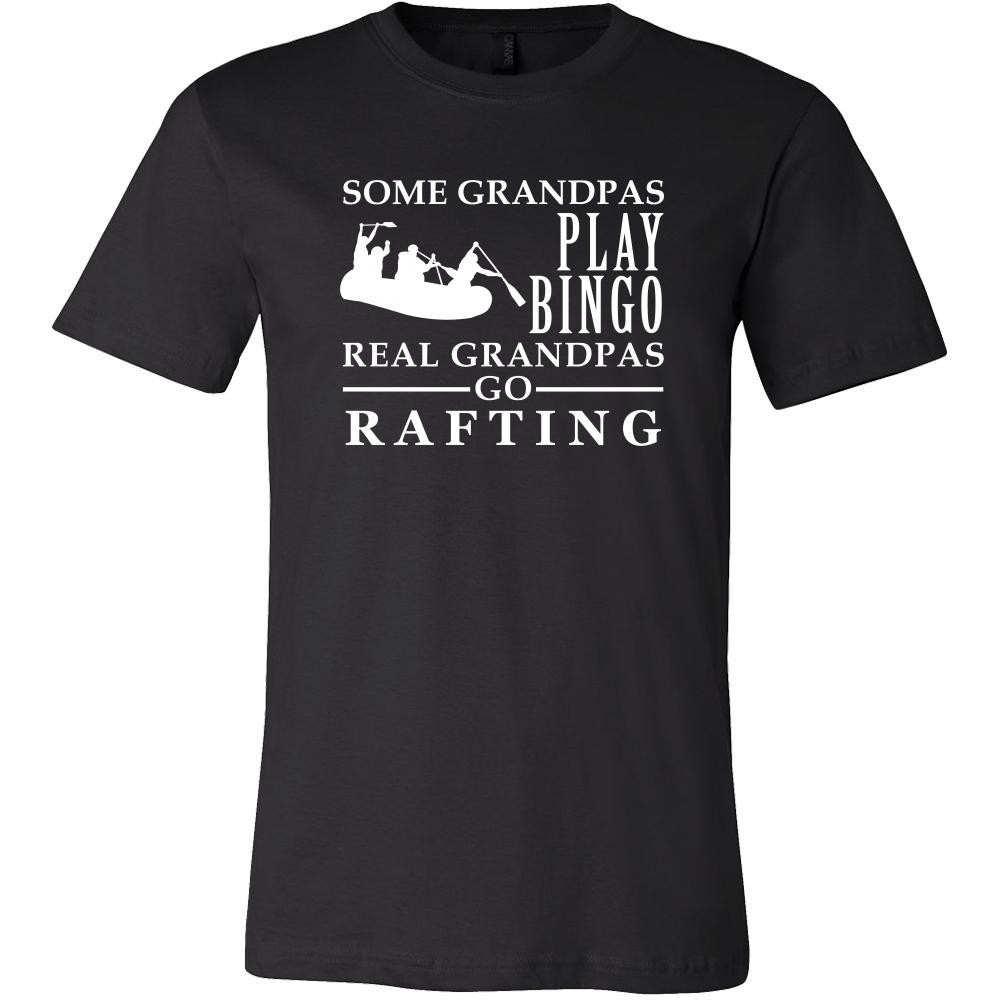 Rafting Shirt Some Grandpas play bingo, real Grandpas go Rafting Family Hobby-T-shirt-Teelime | shirts-hoodies-mugs