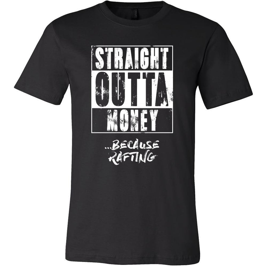 Rafting Shirt - Straight outta money ...because Rafting- Hobby Gift-T-shirt-Teelime | shirts-hoodies-mugs