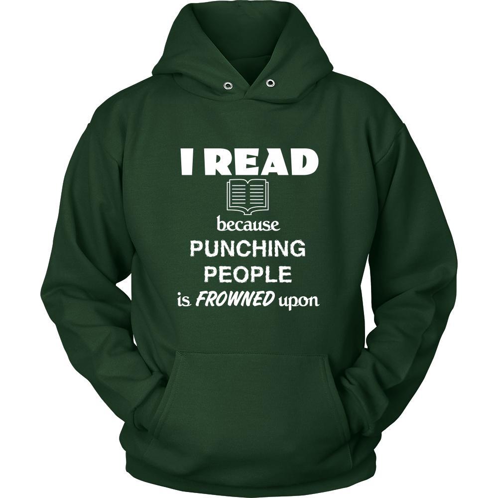 Reading - I read because punching people is frowned upon - Books Hobby Shirt-T-shirt-Teelime | shirts-hoodies-mugs