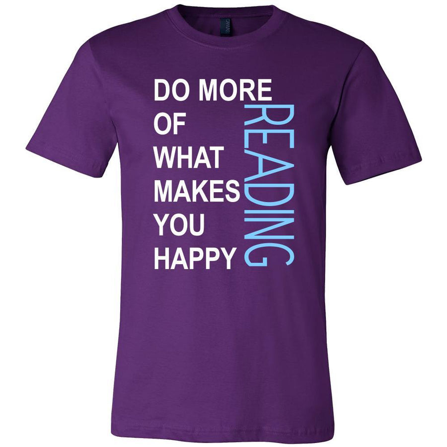 Reading Shirt - Do more of what makes you happy Reading- Hobby Gift-T-shirt-Teelime | shirts-hoodies-mugs