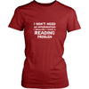 Reading Shirt - I don't need an intervention I realize I have a Reading problem- Hobby Gift-T-shirt-Teelime | shirts-hoodies-mugs