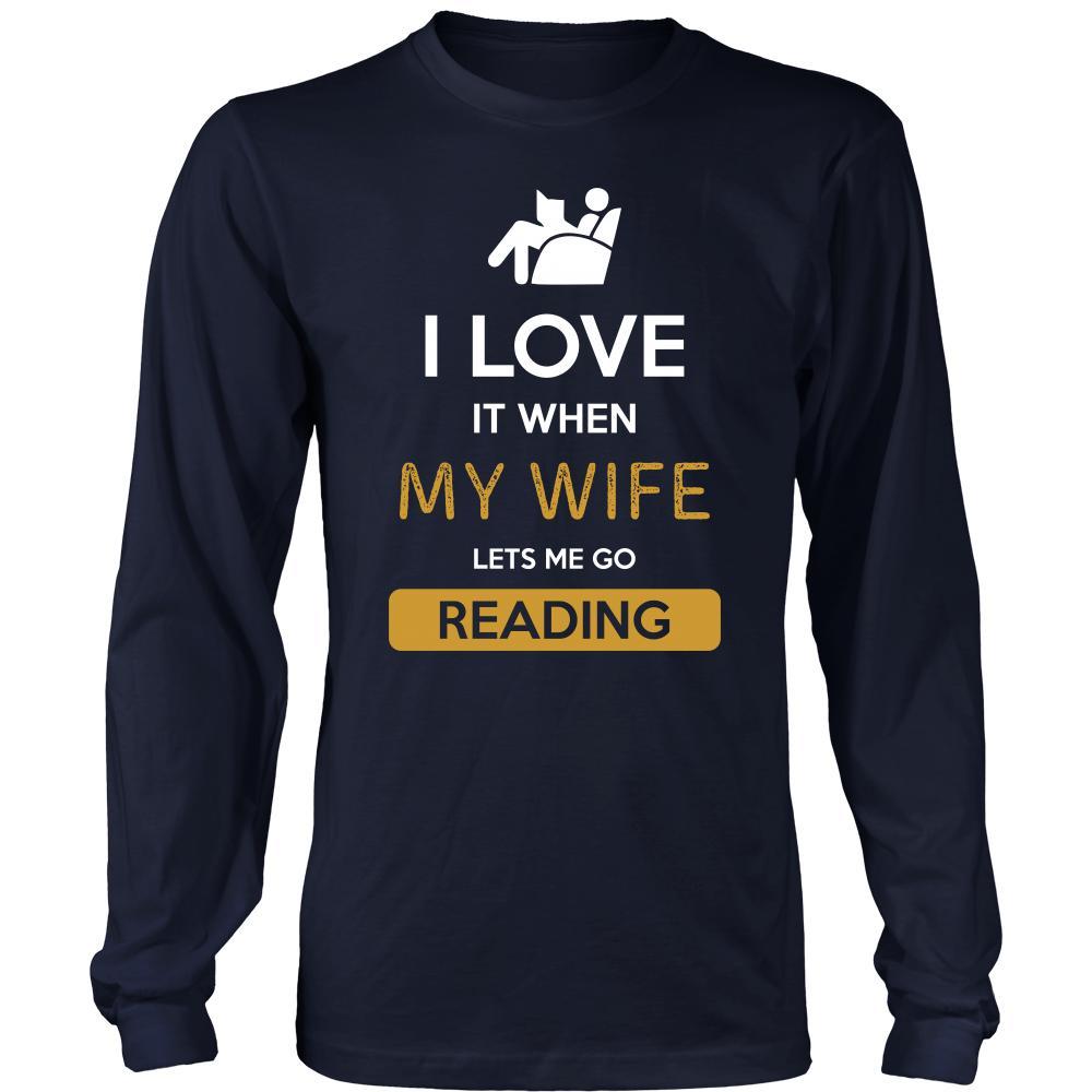 Reading Shirt - I love it when my wife lets me go Reading - Hobby Gift-T-shirt-Teelime | shirts-hoodies-mugs