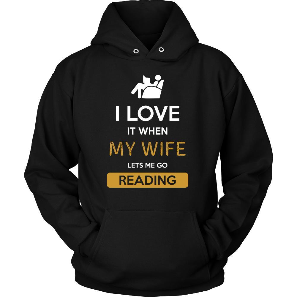 Reading Shirt - I love it when my wife lets me go Reading - Hobby Gift-T-shirt-Teelime | shirts-hoodies-mugs