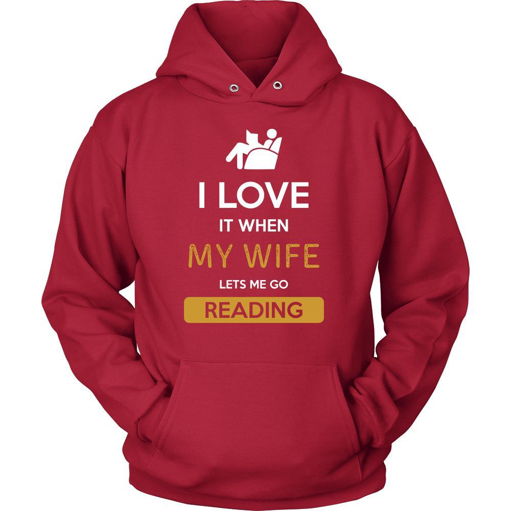 Reading Shirt - I love it when my wife lets me go Reading - Hobby Gift-T-shirt-Teelime | shirts-hoodies-mugs