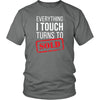 Real Estate T Shirt- Everything I touch turns to Sold-T-shirt-Teelime | shirts-hoodies-mugs