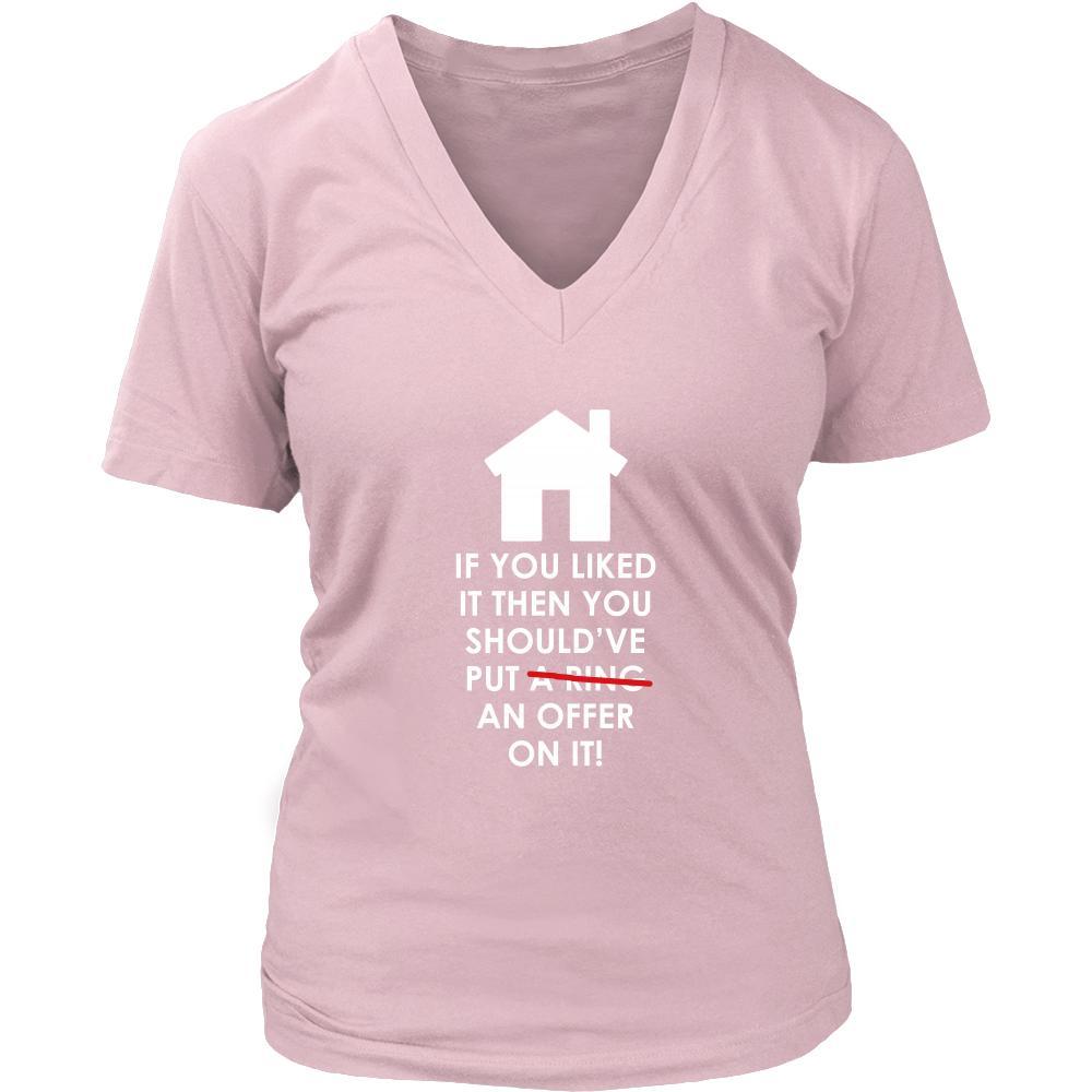 Real Estate T-shirt - Real Estate if You like it should've put an offer-T-shirt-Teelime | shirts-hoodies-mugs