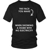 Real Estate T Shirt- The face you make when showing a home with no electricity-T-shirt-Teelime | shirts-hoodies-mugs