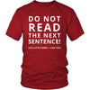 Rebel - Do Not Read the next sentence! You little rebel. I like you - Rebel Funny Shirt-T-shirt-Teelime | shirts-hoodies-mugs