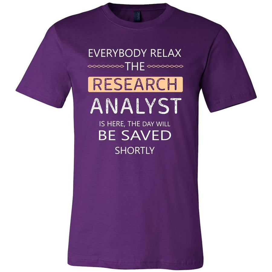 Research analyst Shirt - Everyone relax the Research analyst is here, the day will be save shortly - Profession Gift-T-shirt-Teelime | shirts-hoodies-mugs