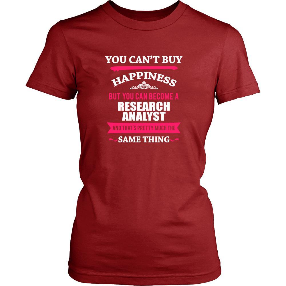 Research Analyst Shirt - You can't buy happiness but you can become a Research Analyst and that's pretty much the same thing Profession-T-shirt-Teelime | shirts-hoodies-mugs