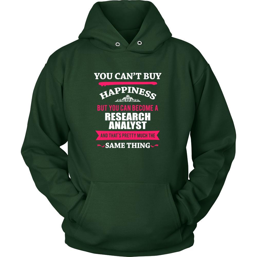 Research Analyst Shirt - You can't buy happiness but you can become a Research Analyst and that's pretty much the same thing Profession-T-shirt-Teelime | shirts-hoodies-mugs