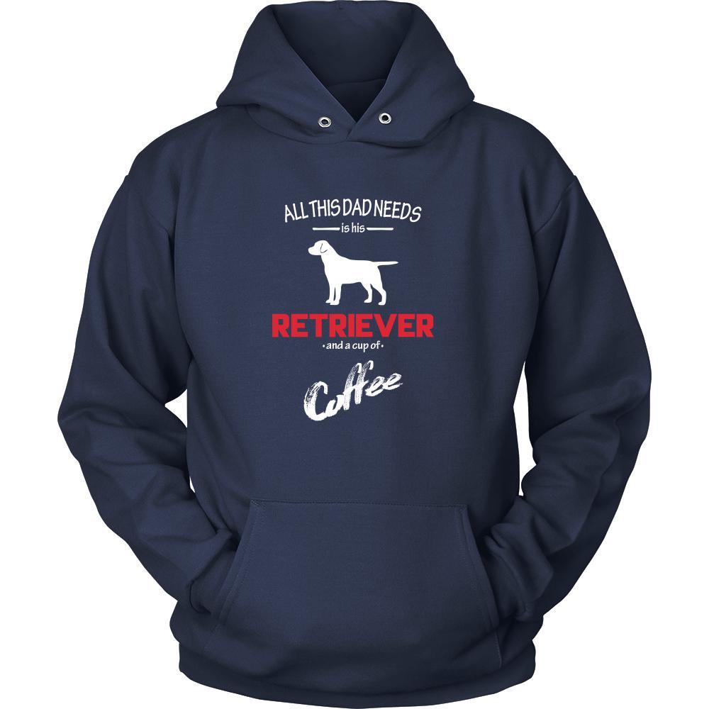 Retriever Dog Lover Shirt - All this Dad needs is his Retriever and a cup of coffee Father Gift-T-shirt-Teelime | shirts-hoodies-mugs