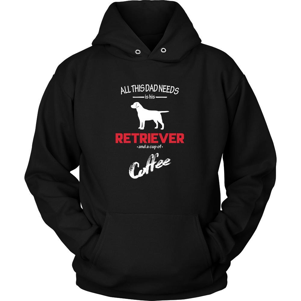 Retriever Dog Lover Shirt - All this Dad needs is his Retriever and a cup of coffee Father Gift-T-shirt-Teelime | shirts-hoodies-mugs