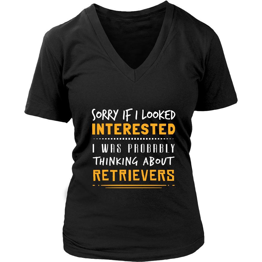Retrievers Shirt - Sorry If I Looked Interested, I think about Retrievers - Dog Lover Gift-T-shirt-Teelime | shirts-hoodies-mugs