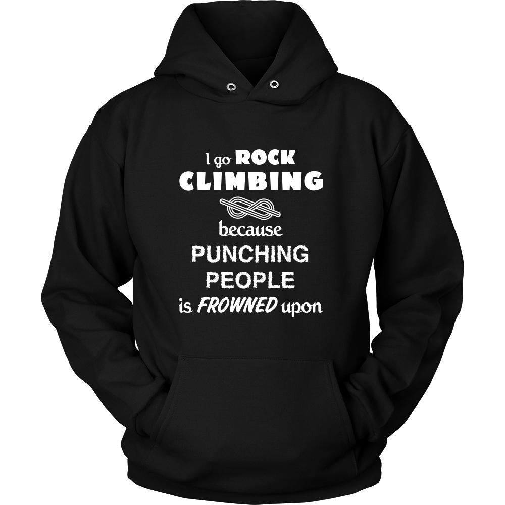 Rock climbing - I go Rock climbing because punching people is frowned upon - Climber Hobby Shirt-T-shirt-Teelime | shirts-hoodies-mugs
