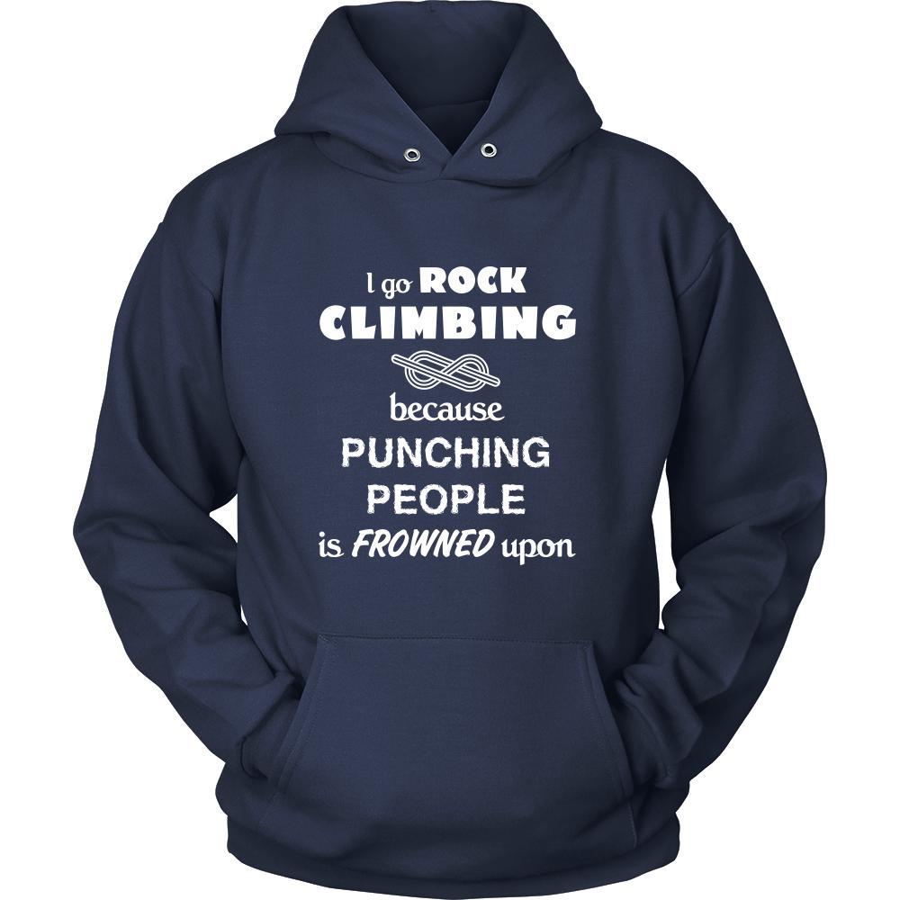 Rock climbing - I go Rock climbing because punching people is frowned upon - Climber Hobby Shirt-T-shirt-Teelime | shirts-hoodies-mugs