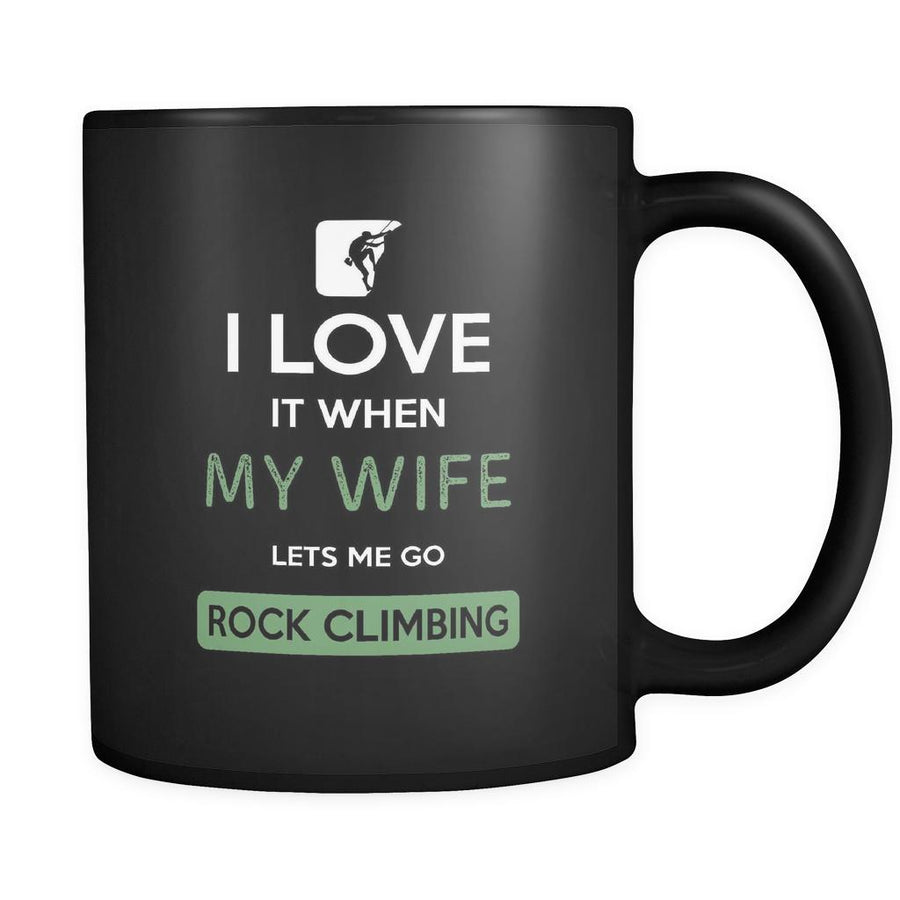 Rock climbing - I love it when my wife lets me go Rock climbing - 11oz Black Mug-Drinkware-Teelime | shirts-hoodies-mugs