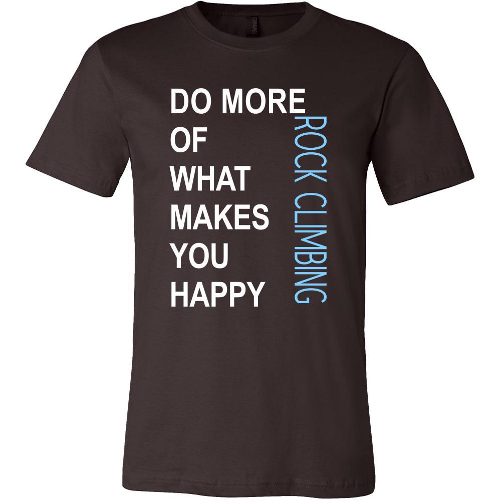 Rock climbing Shirt - Do more of what makes you happy Rock climbing- Hobby Gift-T-shirt-Teelime | shirts-hoodies-mugs
