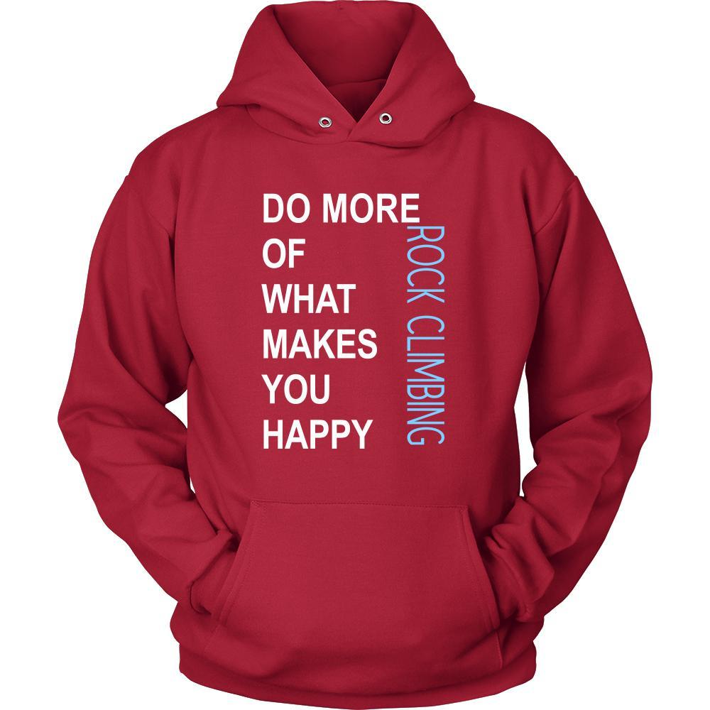 Rock climbing Shirt - Do more of what makes you happy Rock climbing- Hobby Gift-T-shirt-Teelime | shirts-hoodies-mugs