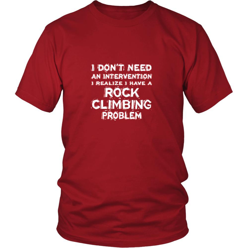 Rock climbing Shirt - I don't need an intervention I realize I have a Rock climbing problem- Hobby Gift-T-shirt-Teelime | shirts-hoodies-mugs