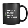 Rock Climbing Single, Taken Rock Climbing 11oz Black Mug-Drinkware-Teelime | shirts-hoodies-mugs