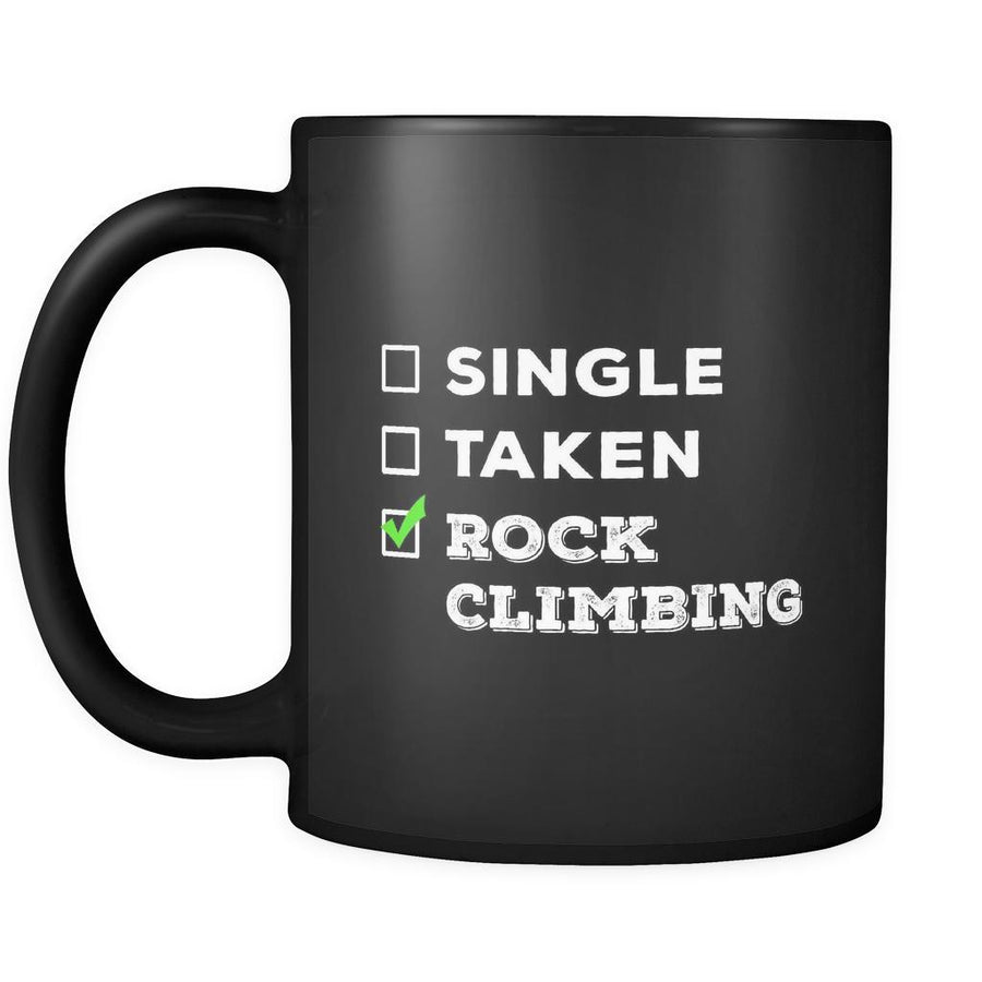 Rock Climbing Single, Taken Rock Climbing 11oz Black Mug-Drinkware-Teelime | shirts-hoodies-mugs