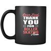 Roller skating Dear Lord, thank you for Roller skating Amen. 11oz Black Mug-Drinkware-Teelime | shirts-hoodies-mugs