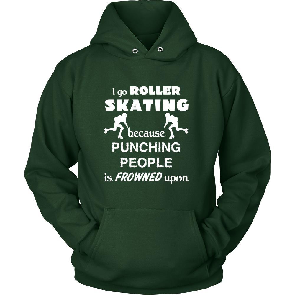 Roller skating - I go Roller skating because punching people is frowned upon - Skate Hobby Shirt-T-shirt-Teelime | shirts-hoodies-mugs