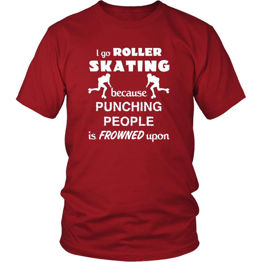Roller skating - I go Roller skating because punching people is frowned upon - Skate Hobby Shirt-T-shirt-Teelime | shirts-hoodies-mugs