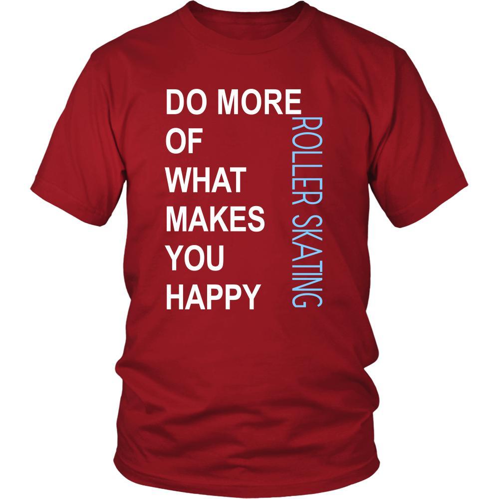 Roller skating Shirt - Do more of what makes you happy Roller skating- Hobby Gift-T-shirt-Teelime | shirts-hoodies-mugs