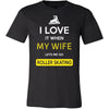 Roller skating Shirt - I love it when my wife lets me go Roller skating - Hobby Gift-T-shirt-Teelime | shirts-hoodies-mugs