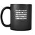 Rottweiler Your Ignorance is a lot more dangerous to society than my Rottweiler 11oz Black Mug