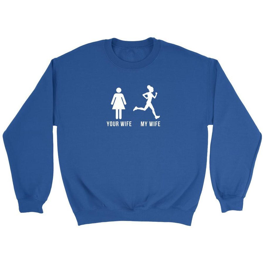 Runners - Your wife My wife Running Customer T-shirt-T-shirt-Teelime | shirts-hoodies-mugs