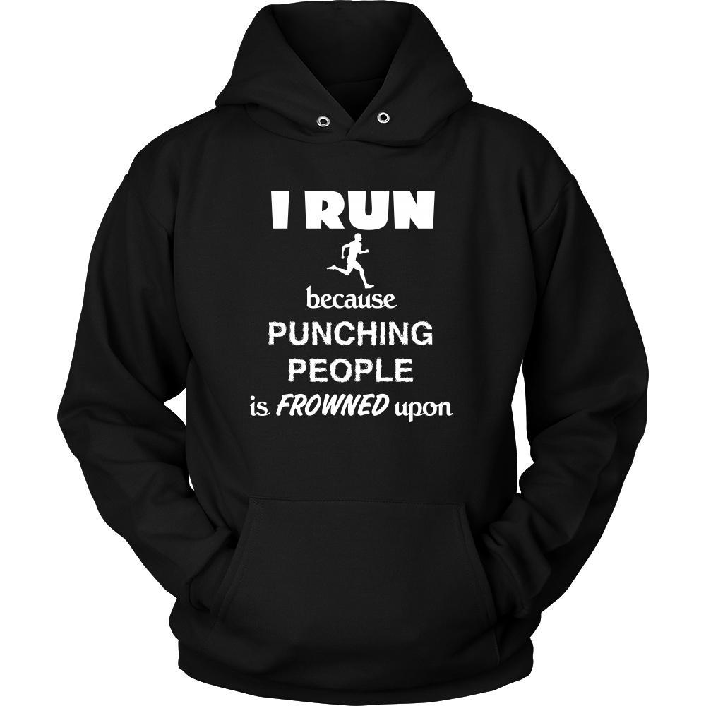 Running - I run because punching people is frowned upon - Runner Hobby Shirt-T-shirt-Teelime | shirts-hoodies-mugs