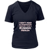 Running Shirt - I don't need an intervention I realize I have a Running problem- Hobby Gift-T-shirt-Teelime | shirts-hoodies-mugs