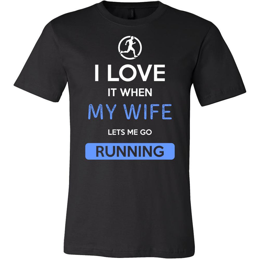 Running Shirt - I love it when my wife lets me go Running - Hobby Gift-T-shirt-Teelime | shirts-hoodies-mugs
