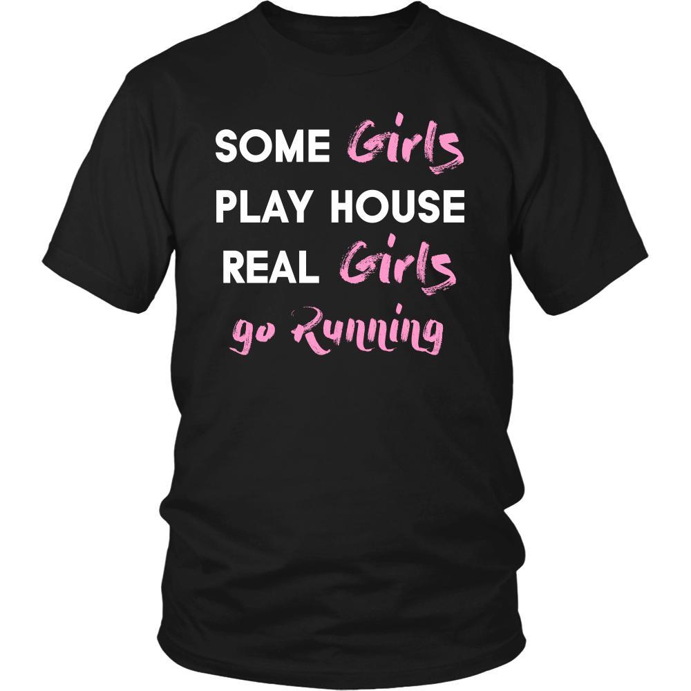 Running Shirt - Some girls play house real girls go Running- Hobby Lady-T-shirt-Teelime | shirts-hoodies-mugs