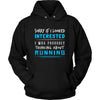 Running Shirt - Sorry If I Looked Interested, I think about Running - Hobby Gift-T-shirt-Teelime | shirts-hoodies-mugs