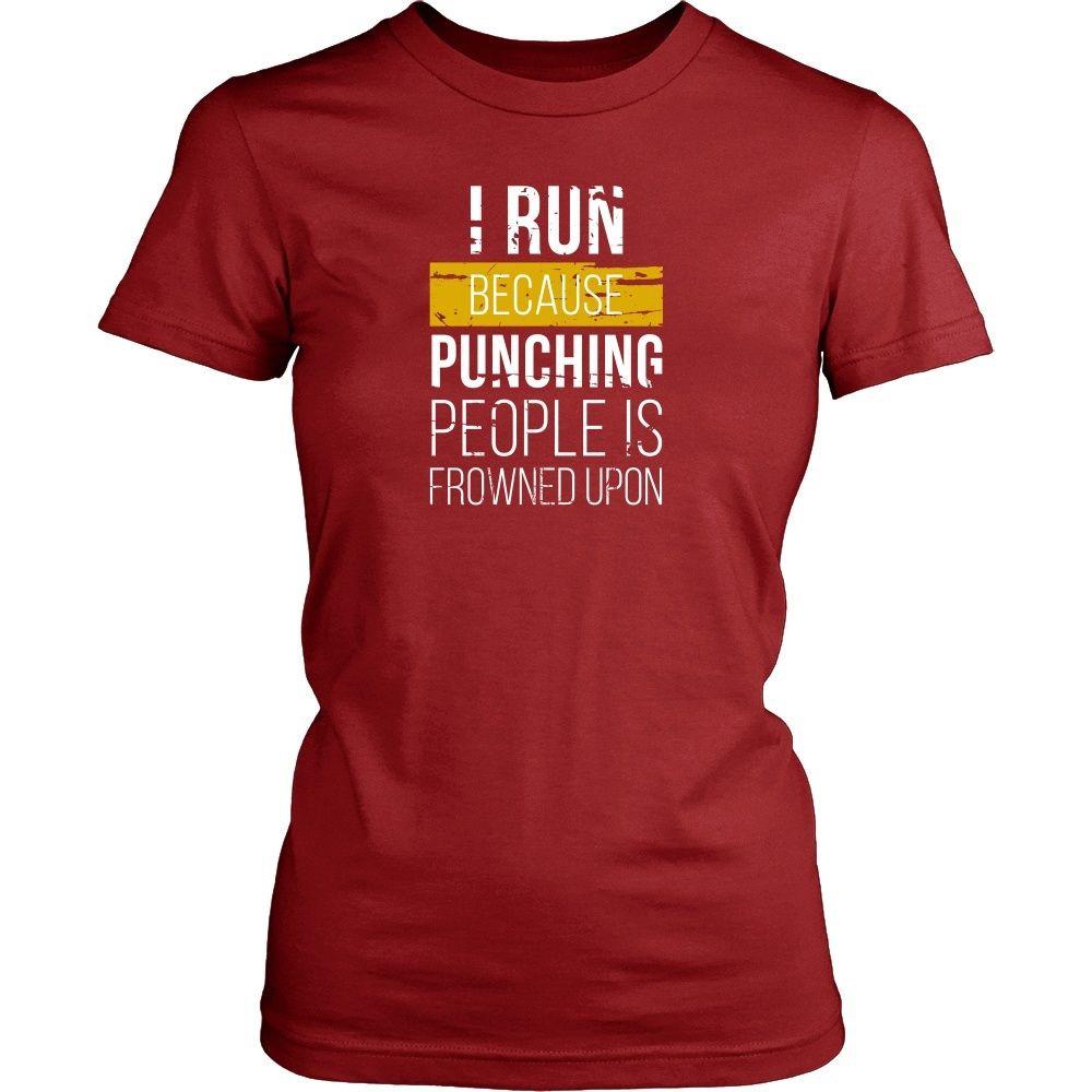 Running T Shirt - I run because punching people is frowned upon-T-shirt-Teelime | shirts-hoodies-mugs
